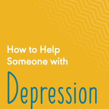 How to Help Someone with Depression: A Practical