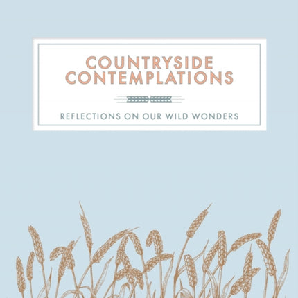 Countryside Contemplations: Reflections on Our