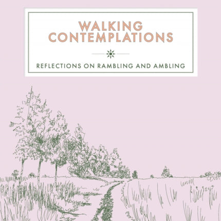 Walking Contemplations: Reflections on Rambling