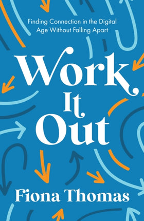 Work It Out: Finding Connection in the Digital