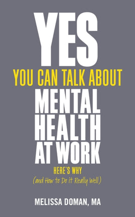 Yes, You Can Talk About Mental Health at Work: