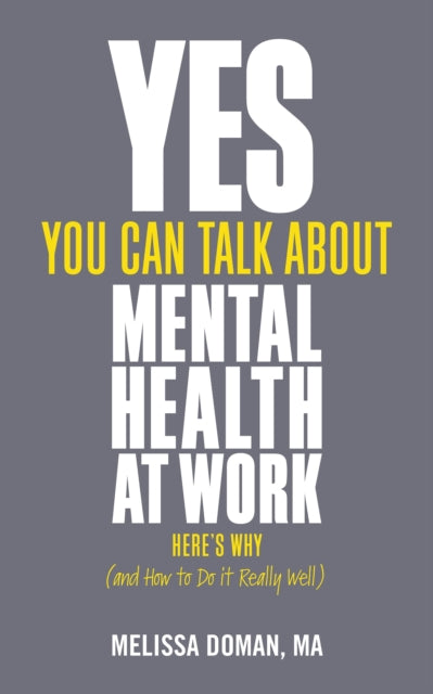Yes, You Can Talk About Mental Health at Work: