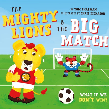The Mighty Lions and the Big Match UK Edition