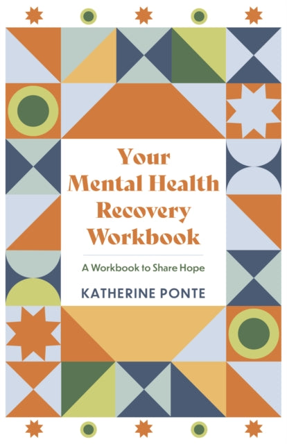 Your Mental Health Recovery Workbook: A Workbook