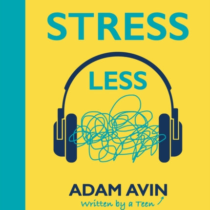 Stress Less: Mindfulness for Teenagers