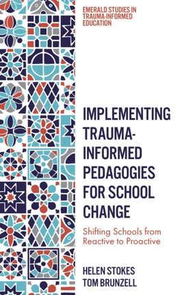 Implementing TraumaInformed Pedagogies for School Change