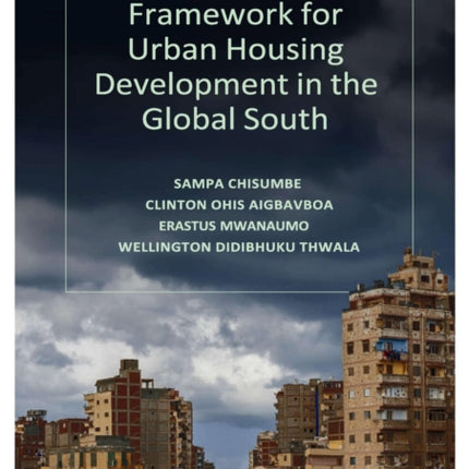 A Neoliberal Framework for Urban Housing Development in the Global South