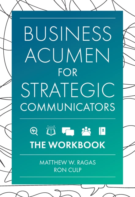 Business Acumen for Strategic Communicators