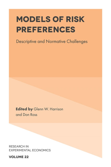 Models of Risk Preferences: Descriptive and Normative Challenges