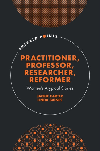 Practitioner Professor Researcher Reformer