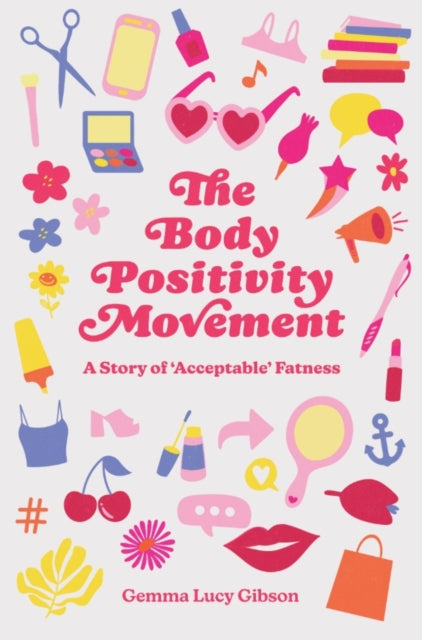 The Body Positivity Movement