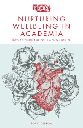 Nurturing Wellbeing in Academia  How to Prioritise Your Mental Health