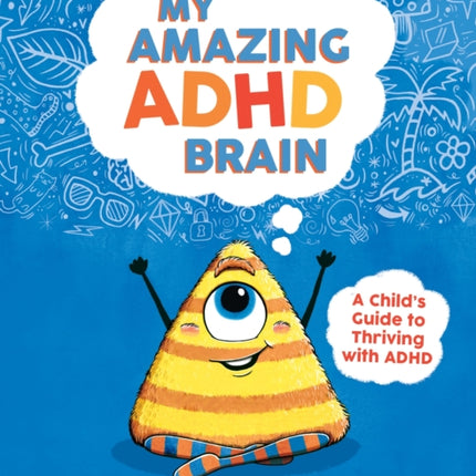 My Amazing ADHD Brain