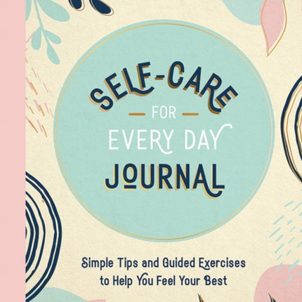 SelfCare for Every Day Journal