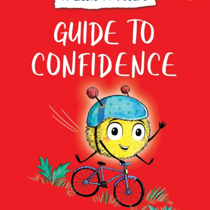 A Little Monsters Guide to Confidence