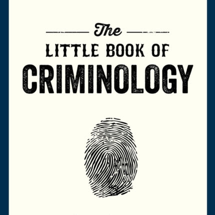 The Little Book of Criminology