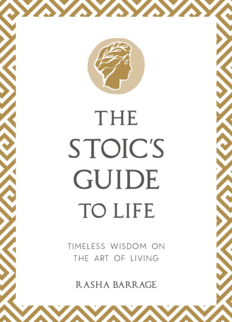 The Stoics Guide to Life