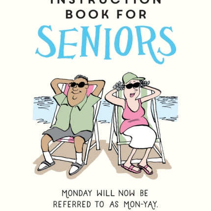 The Little Instruction Book for Seniors