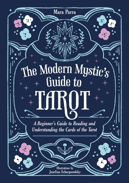 The Modern Mystics Guide to Tarot