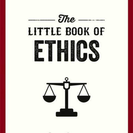 The Little Book of Ethics