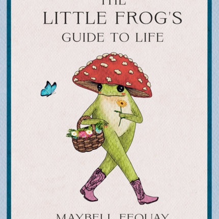The Little Frogs Guide to Life