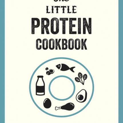 The Little Protein Cookbook