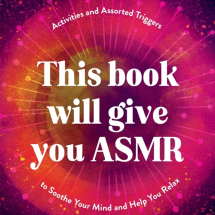 This Book Will Give You ASMR