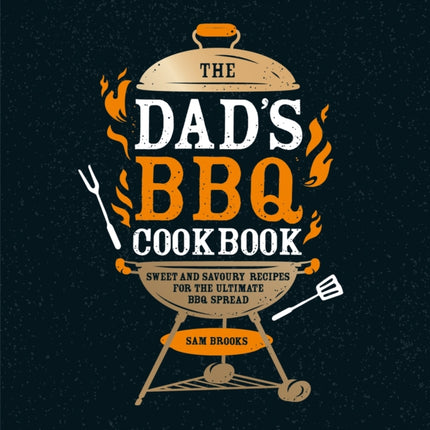 The Dads BBQ Cookbook