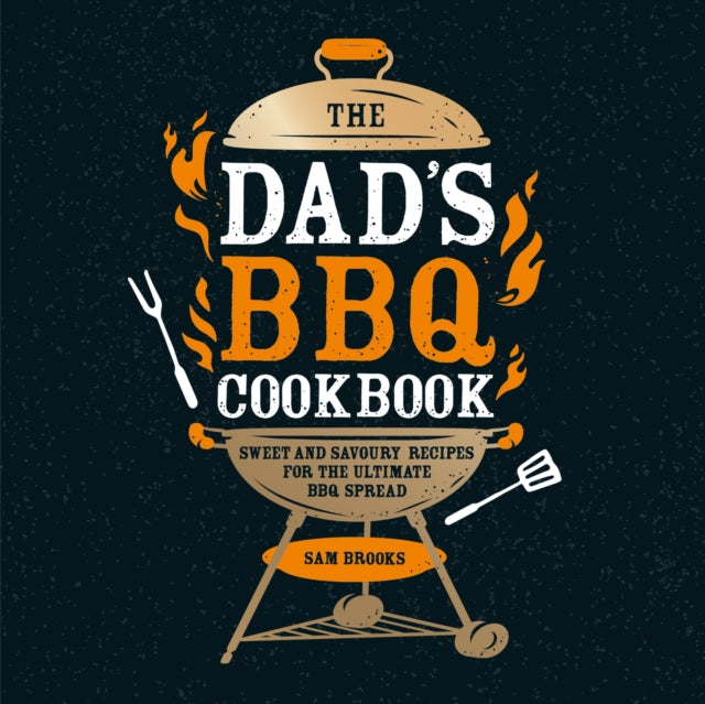 The Dads BBQ Cookbook