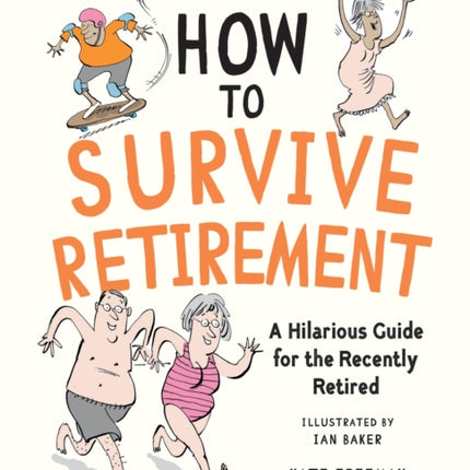 How to Survive Retirement