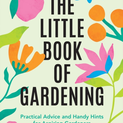 The Little Book of Gardening