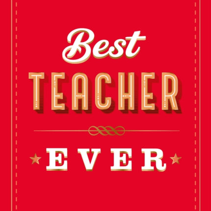 For the Best Teacher Ever