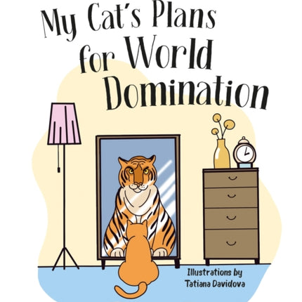 My Cats Plans for World Domination