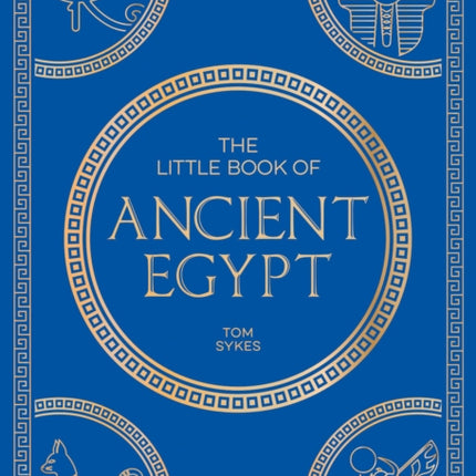 The Little Book of Ancient Egypt