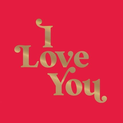 I Love You