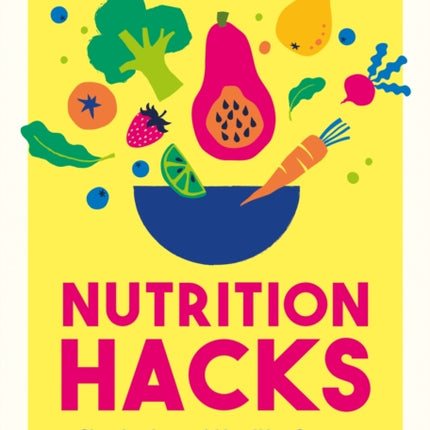 Nutrition Hacks