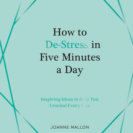 How to DeStress in Five Minutes a Day