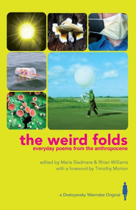 The Weird Folds: Everyday Poems from the Anthropocene