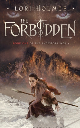 The Forbidden: Book 1 of The Ancestors Saga, A Fantasy Fiction Series