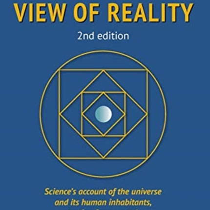 A Scientific View of Reality 2nd edition