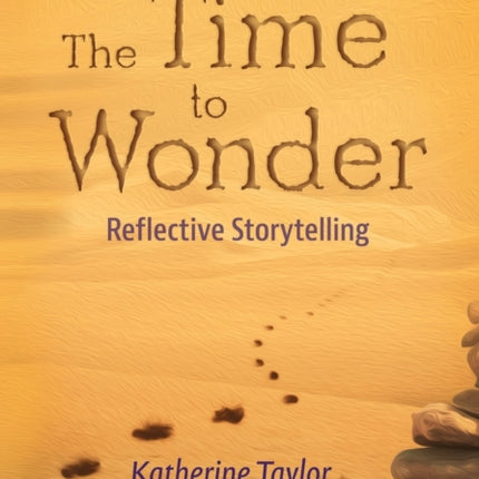 The Time to Wonder: Getting to the Heart and Soul