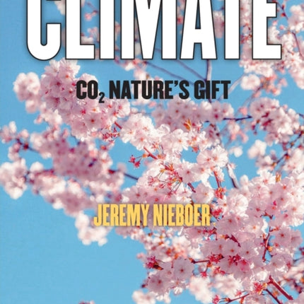 Climate - C02 Nature's Gift
