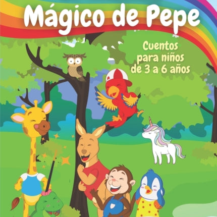 El Mundo Mágico de Pepe: Cuentos en español para