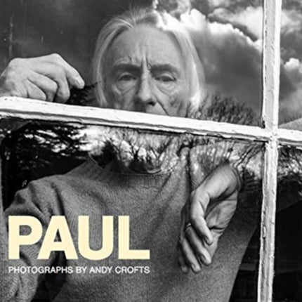 Paul: Photographs by Andy Crofts