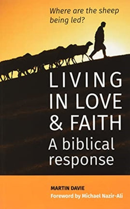 Living in Love and Faith: A biblical response: 2021