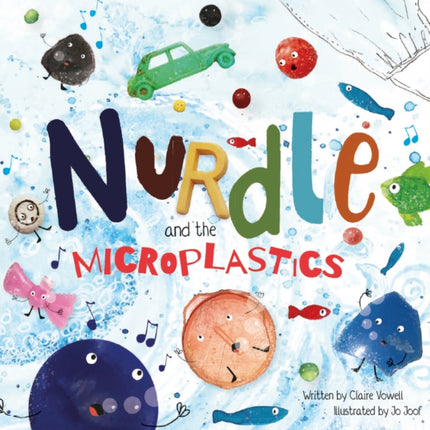 Nurdle and the Microplastics