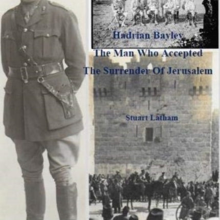 Hadrian Bayley - The Man who accepted the