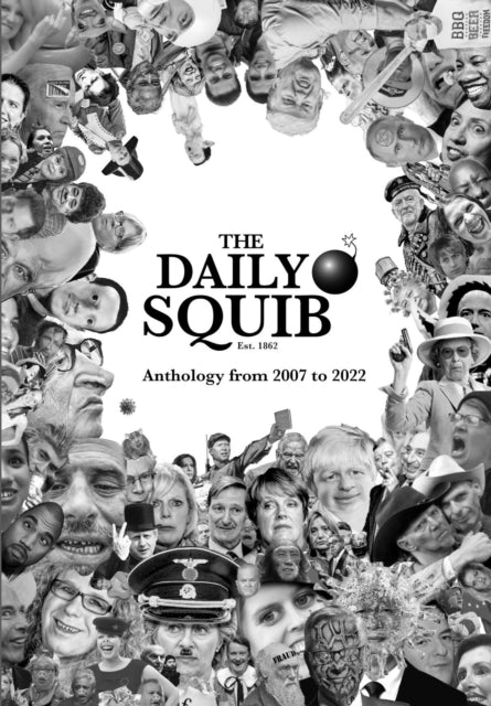 The Daily Squib: Anthology from 2007 to 2022