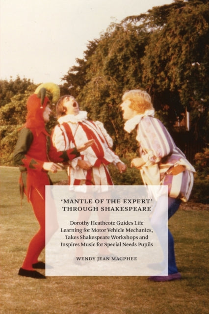 'Mantle of the Expert' Through Shakespeare: