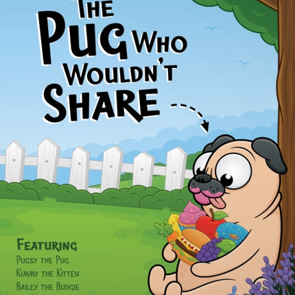 The Pug Who Wouldn't Share